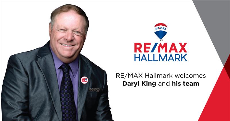 REMAX Hallmark Welcomes Daryl King